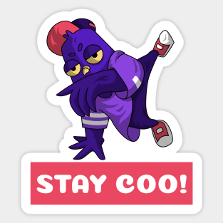 Stay Coo! Pigeon. Sticker